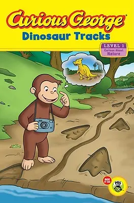 Curious George : Dinosaur Tracks : Curieux de la nature - Curious George: Dinosaur Tracks: Curious about Nature
