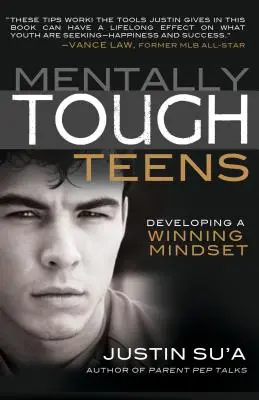 Mentally Tough Teens : Développer un état d'esprit gagnant - Mentally Tough Teens: Developing a Winning Mindset