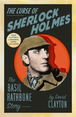 La malédiction de Sherlock Holmes : l'histoire de Basil Rathbone - The Curse of Sherlock Holmes: The Basil Rathbone Story