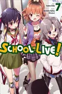 School-Live, Volume 7 (Kaihou (Nitroplus) Norimitsu) - School-Live!, Volume 7 (Kaihou (Nitroplus) Norimitsu)