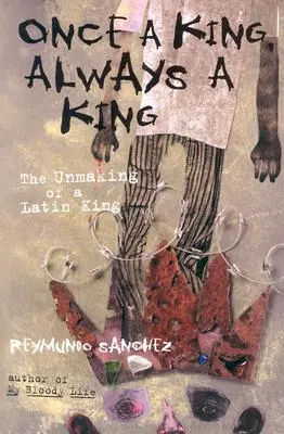 Roi un jour, roi toujours : L'impossibilité de faire un roi latin - Once a King, Always a King: The Unmaking of a Latin King