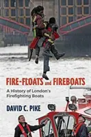 Feu - Flotteurs et bateaux-pompes - Fire - Floats and Fireboats