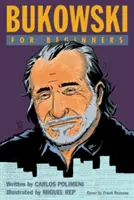 Bukowski pour les débutants - Bukowski for Beginners