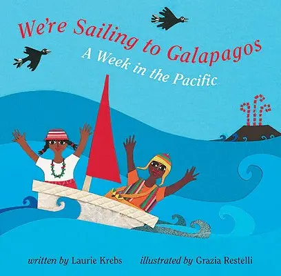 Nous naviguons vers les Galapagos : une semaine dans le Pacifique - We're Sailing to Galapagos: A Week in the Pacific