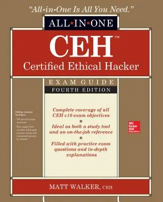 Ceh Certified Ethical Hacker All-In-One Exam Guide, quatrième édition - Ceh Certified Ethical Hacker All-In-One Exam Guide, Fourth Edition