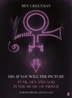 L'histoire d'une famille - L'histoire d'une famille - L'histoire d'une famille - L'histoire d'une famille - L'histoire d'une famille - L'histoire d'une famille - Dig If You Will The Picture - Funk, Sex and God in the Music of Prince