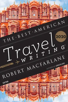 Les meilleurs récits de voyage américains 2020 - The Best American Travel Writing 2020