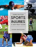 Blessures sportives : Un guide d'auto-assistance - Sports Injuries: A Self-Help Guide