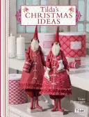 Idées de Noël de Tilda - Tilda's Christmas Ideas