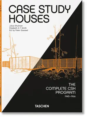Case Study Houses. Le programme CSH complet 1945-1966. 40e éd. - Case Study Houses. the Complete CSH Program 1945-1966. 40th Ed.