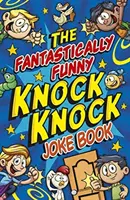 Livre de blagues fantaisistes sur les coups de poing et les coups de pied - Fantastically Funny Knock Knock Joke Book