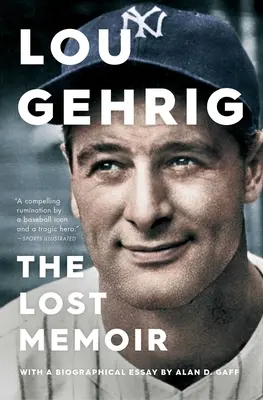 Lou Gehrig : Les mémoires perdues - Lou Gehrig: The Lost Memoir