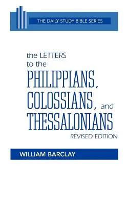 Les lettres aux Philippiens, aux Colossiens et aux Thessaloniciens - The Letters to the Philippians, Colossians, and Thessalonians