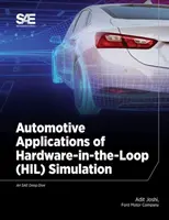 Applications automobiles de la simulation Hardware-in-the-Loop (HIL) - Automotive Applications of Hardware-in-the-Loop (HIL) Simulation