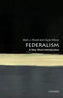 Le fédéralisme : Une très courte introduction - Federalism: A Very Short Introduction