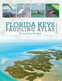 Atlas de canotage des Keys de Floride - Florida Keys Paddling Atlas