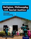 GCSE Études religieuses pour Edexcel B : Religion, philosophie et justice sociale à travers le christianisme - GCSE Religious Studies for Edexcel B: Religion, Philosophy and Social Justice through Christianity