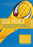 GCSE French by RSL - Volume 1 : Compréhension orale, expression orale - GCSE French by RSL - Volume 1: Listening, Speaking