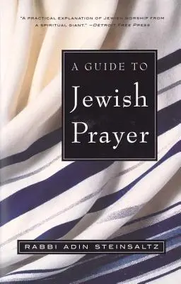 Guide de la prière juive - A Guide to Jewish Prayer