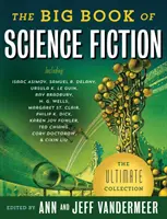 Le grand livre de la science-fiction - The Big Book of Science Fiction