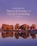 Manuel de l'étudiant pour Corey's Theory and Practice of Group Counseling (Théorie et pratique du conseil de groupe) - Student Manual for Corey's Theory and Practice of Group Counseling