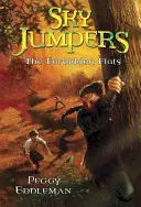 Sky Jumpers Book 2 : The Forbidden Flats (Les plaines interdites) - Sky Jumpers Book 2: The Forbidden Flats
