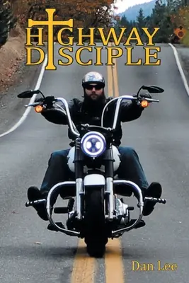 Le disciple de l'autoroute - Highway Disciple