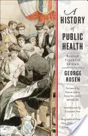 Une histoire de la santé publique - A History of Public Health