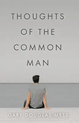 Pensées de l'homme de la rue - Thoughts of the Common Man