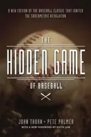 Le jeu caché du baseball - Une approche révolutionnaire du baseball et de ses statistiques - Hidden Game of Baseball - A Revolutionary Approach to Baseball and Its Statistics