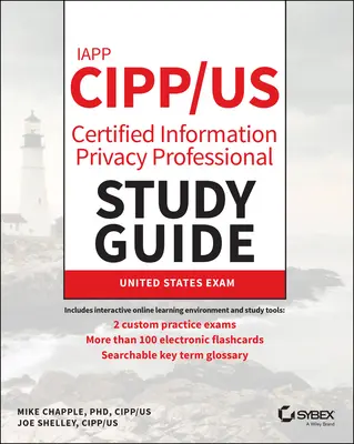 Guide d'étude de l'Iapp Cipp / Us Certified Information Privacy Professional - Iapp Cipp / Us Certified Information Privacy Professional Study Guide