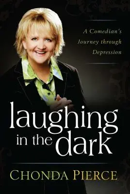 Rire dans le noir : le voyage d'un comédien à travers la dépression - Laughing in the Dark: A Comedian's Journey Through Depression