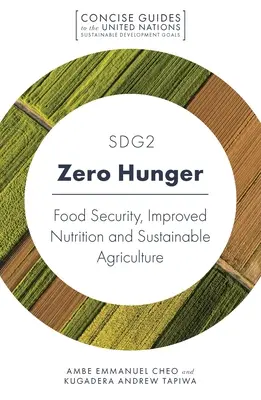 Sdg2 - Faim Zéro : Sécurité alimentaire, amélioration de la nutrition et agriculture durable - Sdg2 - Zero Hunger: Food Security, Improved Nutrition and Sustainable Agriculture