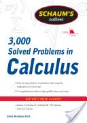 Schaum's Outline of 3000 Solved Problems in Calculus (en anglais) - Schaum's Outline of 3000 Solved Problems in Calculus