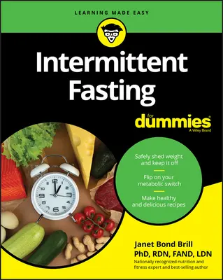 Le jeûne intermittent pour les nuls - Intermittent Fasting for Dummies
