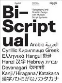 Bi-Scriptual : Typographie et conception graphique avec plusieurs systèmes d'écriture - Bi-Scriptual: Typography and Graphic Design with Multiple Script Systems