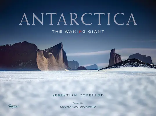 Antarctique : Le géant en éveil - Antarctica: The Waking Giant