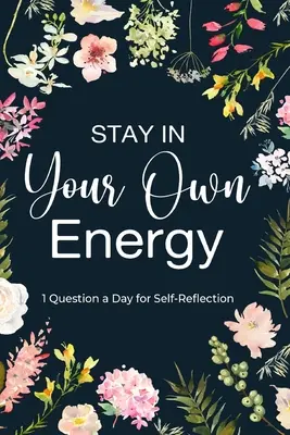 Restez dans votre propre énergie - Stay in Your Own Energy