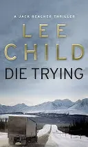 Die Trying - (Jack Reacher 2)