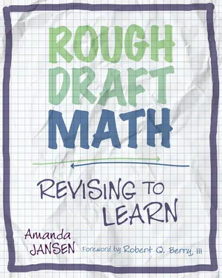 Rough Draft Math : Rough Draft Math : Réviser pour apprendre - Rough Draft Math: Rough Draft Math: Revising to Learn