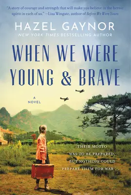 Quand nous étions jeunes et courageux - When We Were Young & Brave