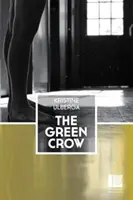 Le corbeau vert - The Green Crow