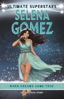 Superstars ultimes : Selena Gomez - Ultimate Superstars: Selena Gomez