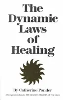 Les lois dynamiques de la guérison - Dynamic Laws of Healing