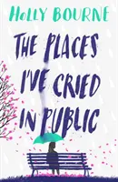 Endroits où j'ai pleuré en public - Places I've Cried in Public