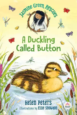 Jasmine Green Rescues : Un caneton appelé Button - Jasmine Green Rescues: A Duckling Called Button