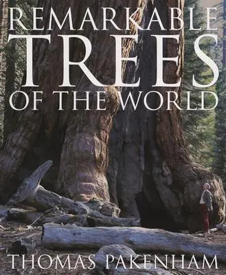 Arbres remarquables du monde - Remarkable Trees of the World