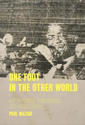 Un pied dans l'autre monde - One Foot in the Other World