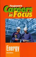 Les carrières en vedette L'énergie - Careers in Focus Energy