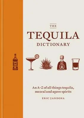 Le dictionnaire de la tequila - The Tequila Dictionary